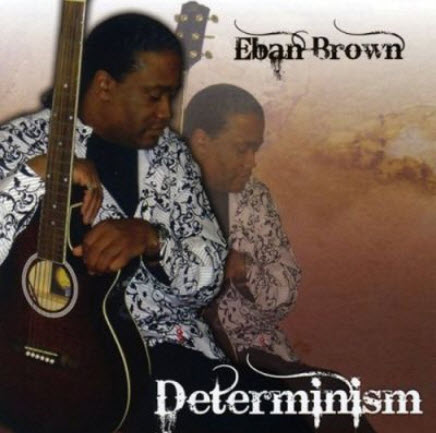 Free Eban Brown - Determinism (2009)